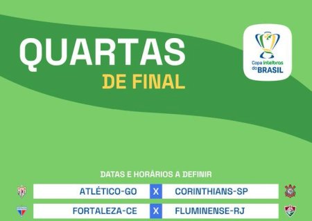Copa do Brasil: definidos os duelos das quartas, que começam dia 27