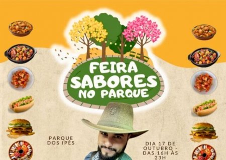 Feira Sabores garante música, gastronomia e lazer nesta sexta-feira no Parque dos Ipês