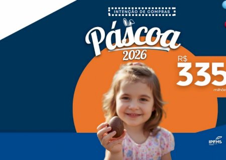 Páscoa deve movimentar mais de R$ 335 milhões na economia de MS em 2026